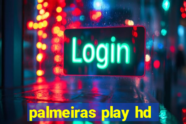 palmeiras play hd